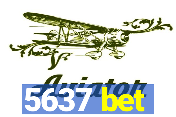 5637 bet